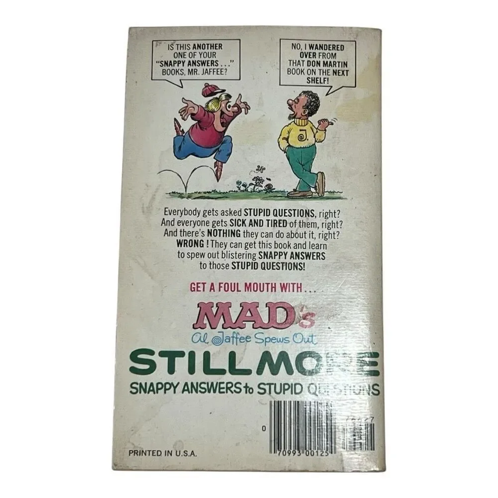 Mad's Al Jaffee Spews Out Still More Snappy Answers to Stupid Questions Book 1st